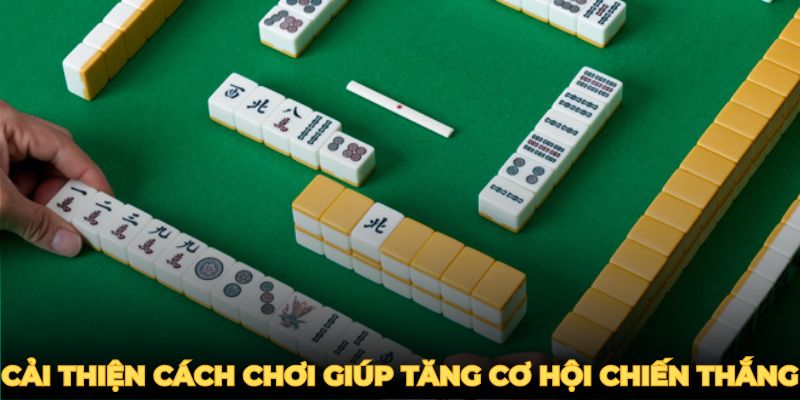 Cải thiện cách chơi mạt chược giúp tăng cơ hội chiến thắng