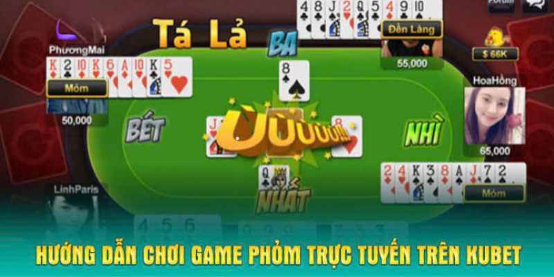 Phỏm - tựa game đáng thử tại Kubet